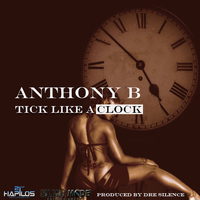 Anthony B - Tick Like a Clock - Single