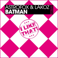 AstroFox, Lakoz - Batman