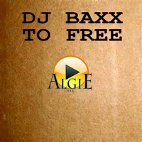 DJ Baxx - To Free