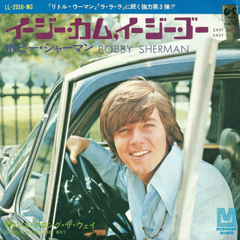 Bobby Sherman - Easy Come, Easy Go / Sounds Along the Way
