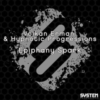 Volkan Erman & Hypnotic Progressions - Epiphany Spark