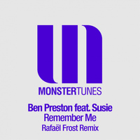 Ben Preston feat. Susie - Remember Me (Remixed - Part 1)