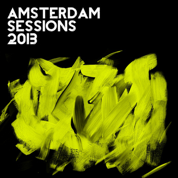 Various Artists - Amsterdam Sessions 2013
