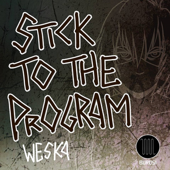 Weska - Stick To The Program EP