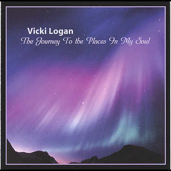 Vicki Logan - The Journey To the Places In My Soul