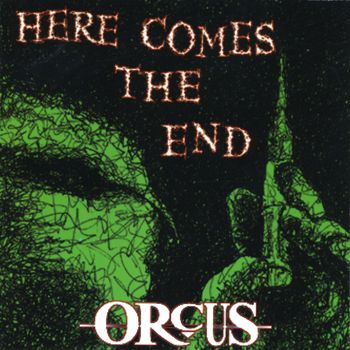 Orcus - Here Comes the End (Explicit)