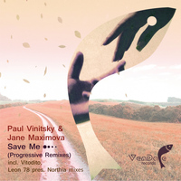 Paul Vinitsky & Jane Maximova - Save Me (Progressive Remixes)