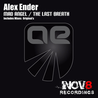 Alex Ender - Mad Angel / The Last Breath