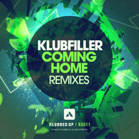 Klubfiller - Coming Home (Remixes)