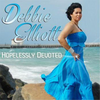 Debbie Elliott - Hopelessly Devoted