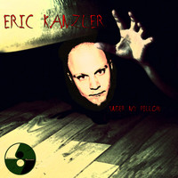 Eric Kanzler - Under My Pillow