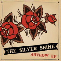 The Silver Shine - Anyhow