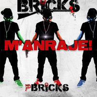 Bricks - M'anraje!