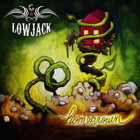 Lowjack - Homegrown