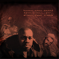 Breez Evahflowin - Breez Deez Treez