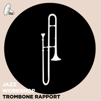 Jazz Workshop - Jazz Workshop, Vol. 1 - Trombone Rapport