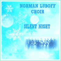 Norman Luboff Choir - Silent Night