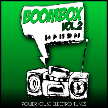 Various Artists - Boombox, Vol. 2 (Powerhouse Electro Tunes)