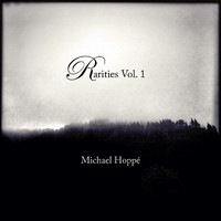 Michael Hoppé - Rarities, Vol. 1