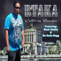 Btaka - California Sunshine (feat. Reek Daddy & Da Unda Dogg) (Explicit)