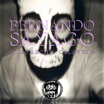 Fernando Sayago - Muchacho Calavera