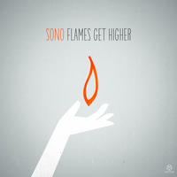 Sono - Flames Get Higher