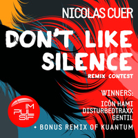 Nicolas Cuer - Don't Like Silence! (Remix Contest)