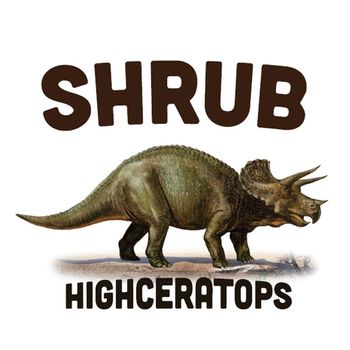 Shrub - Highceratops (Explicit)