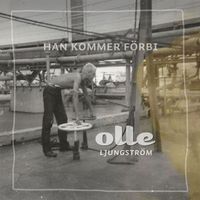 Olle Ljungström - Han kommer förbi - Remixen
