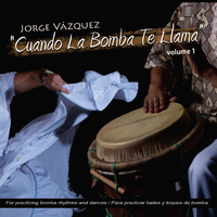 Jorge Vázquez - Cuando la Bomba Te Llama, Vol. 1