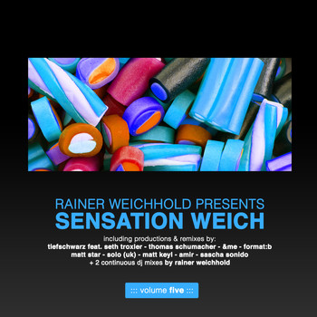 Various Artists - Rainer Weichhold Pres. Sensation Weich, Vol. 5