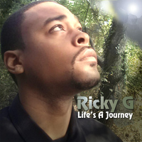 Ricky G - Life's a Journey