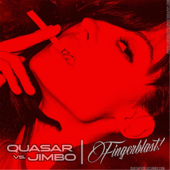 Quasar & Jimbo - Fingerblast! (Quasar vs. Jimbo)