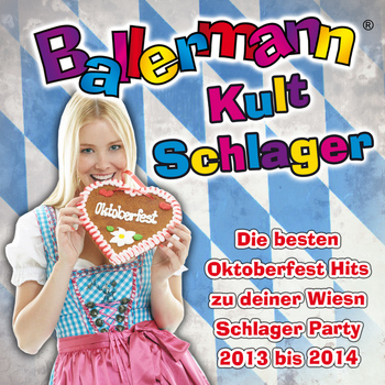 Various Artists - Ballermann Kult Schlager - Die besten Oktoberfest Hits zu deiner Wiesn Schlager Party 2013 bis 2014