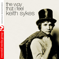 Keith Sykes - The Way That I Feel (Digitally Remastered)
