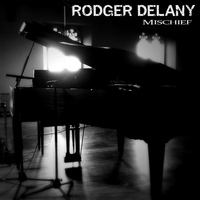 Rodger Delany - Mischief
