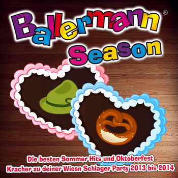 Various Artists - Ballermann Season - Die besten Sommer Hits und Oktoberfest Kracher zu deiner Wiesn Schlager Party 2013 bis 2014