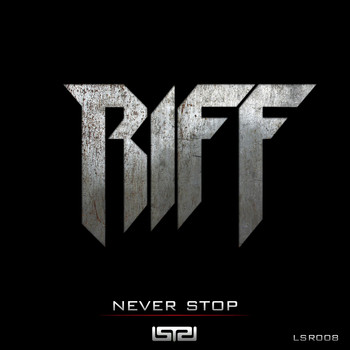 Riff - Never Stop