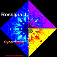 Rossana J - Cyberotique