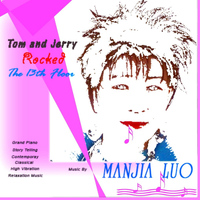 Manjia Luo - Tom and Jerry Rocked the 13 Floor