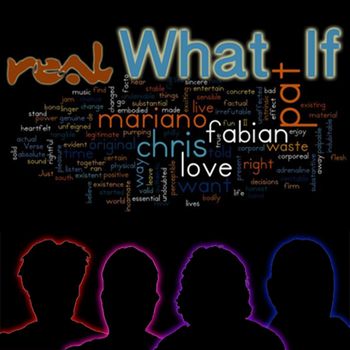 Real - What If