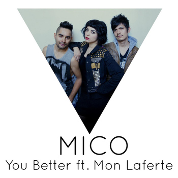 Mico - You Better (feat. Mon Laferte)