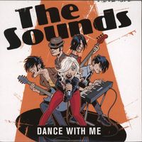 The Sounds - Dance with Me
