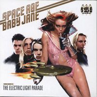 Space Age Baby Jane - The Electric Light Parade