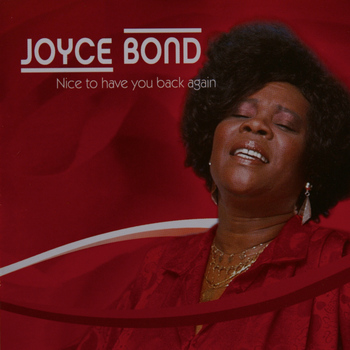 Joyce Bond - Nice to Have You Back Again