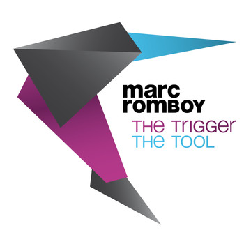 Marc Romboy - The Trigger / The Tool