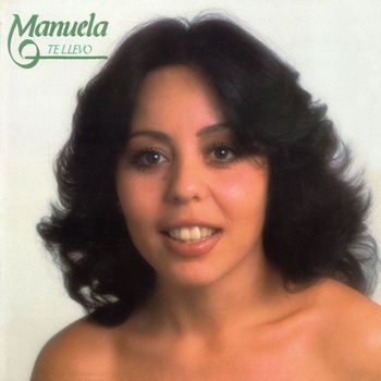 Manuela - Te Llevo