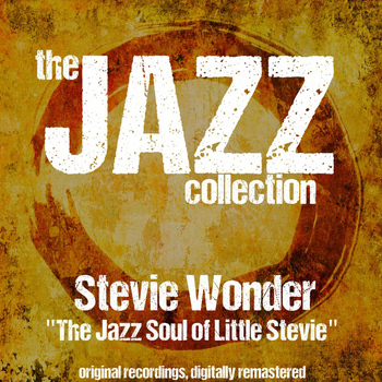 Stevie Wonder - The Jazz Collection: The Jazz Soul of Little Stevie (Remastered)