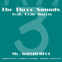 The Three Sounds feat. Gene Harris - Mr. Wonderful