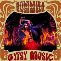 Balalaïka Ensemble - Gypsy Music